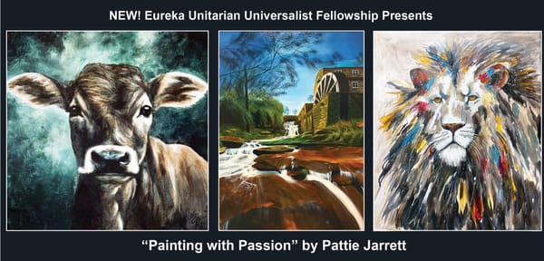 NEW at EUUF! “Painting with Passion” by Pattie Jarrett